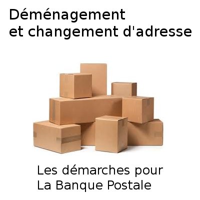 changement d'adresse banque postale