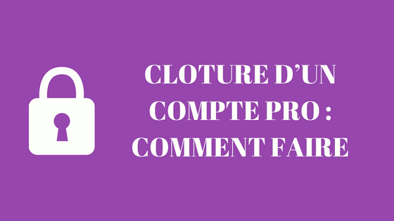 cloturation de compte