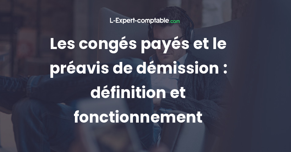 conge paternite preavis demission