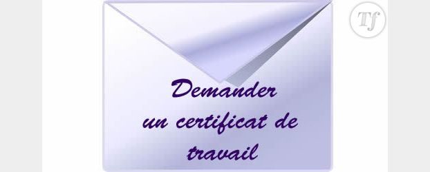 exemple de lettre de demande d attestation de travail