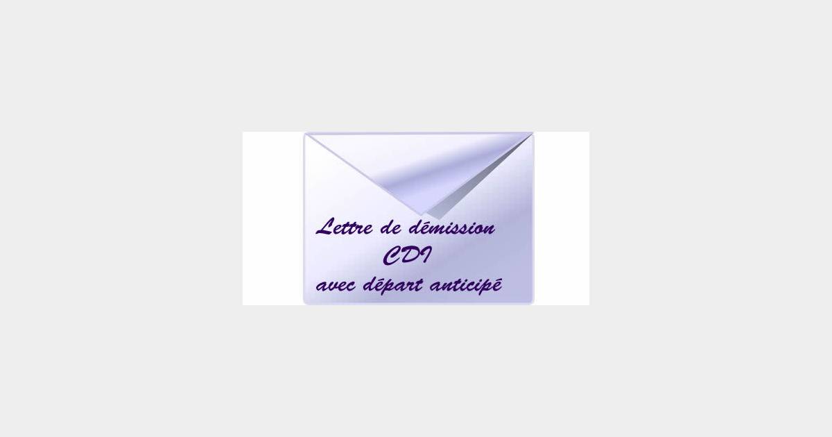 lettre de demission cdi avec depart anticipe