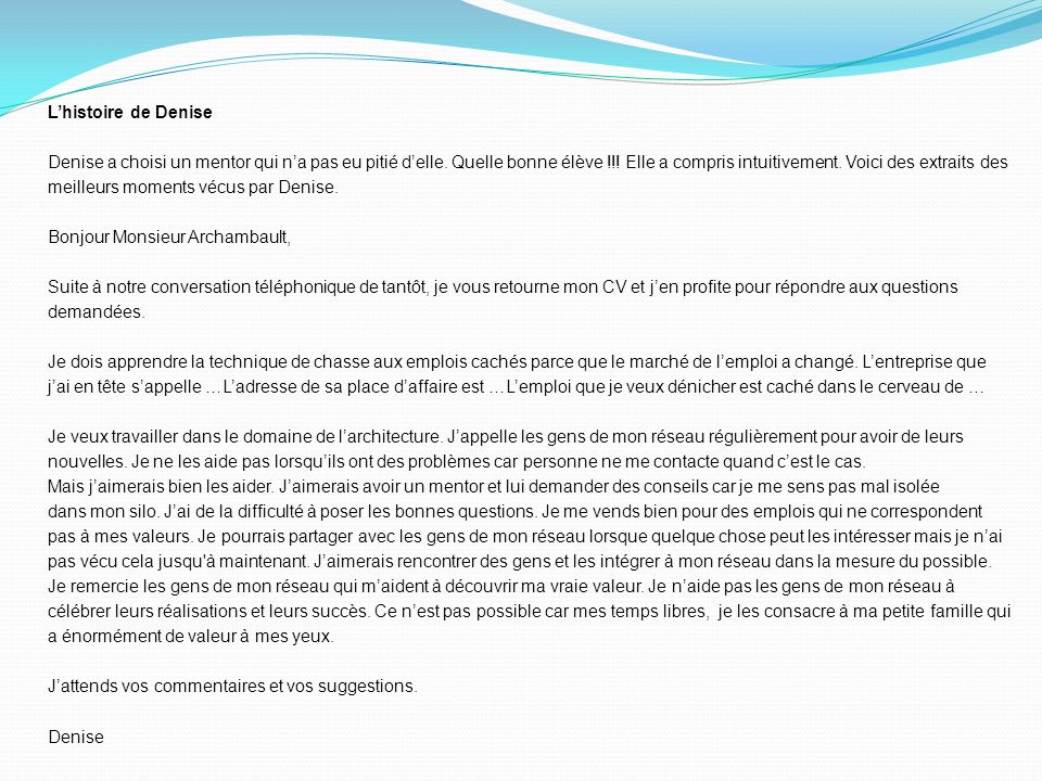 suite a notre conversation telephonique de ce jour