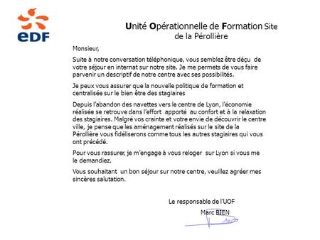 suite a notre conversation telephonique de ce jour