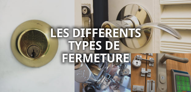 type de fermeture